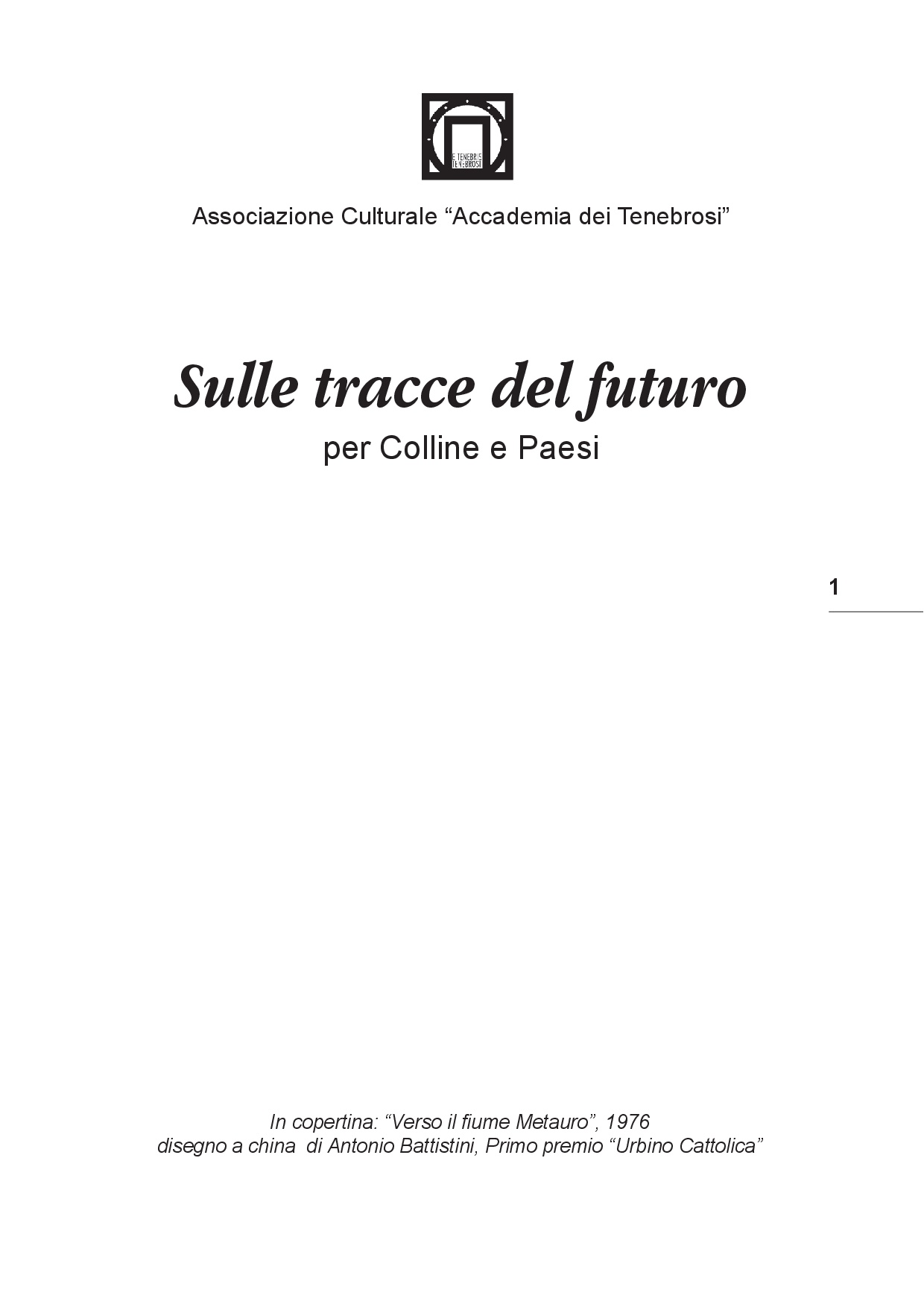 Il viaggio... Sulle tracce del futuro tra Colline e Paesi p.001