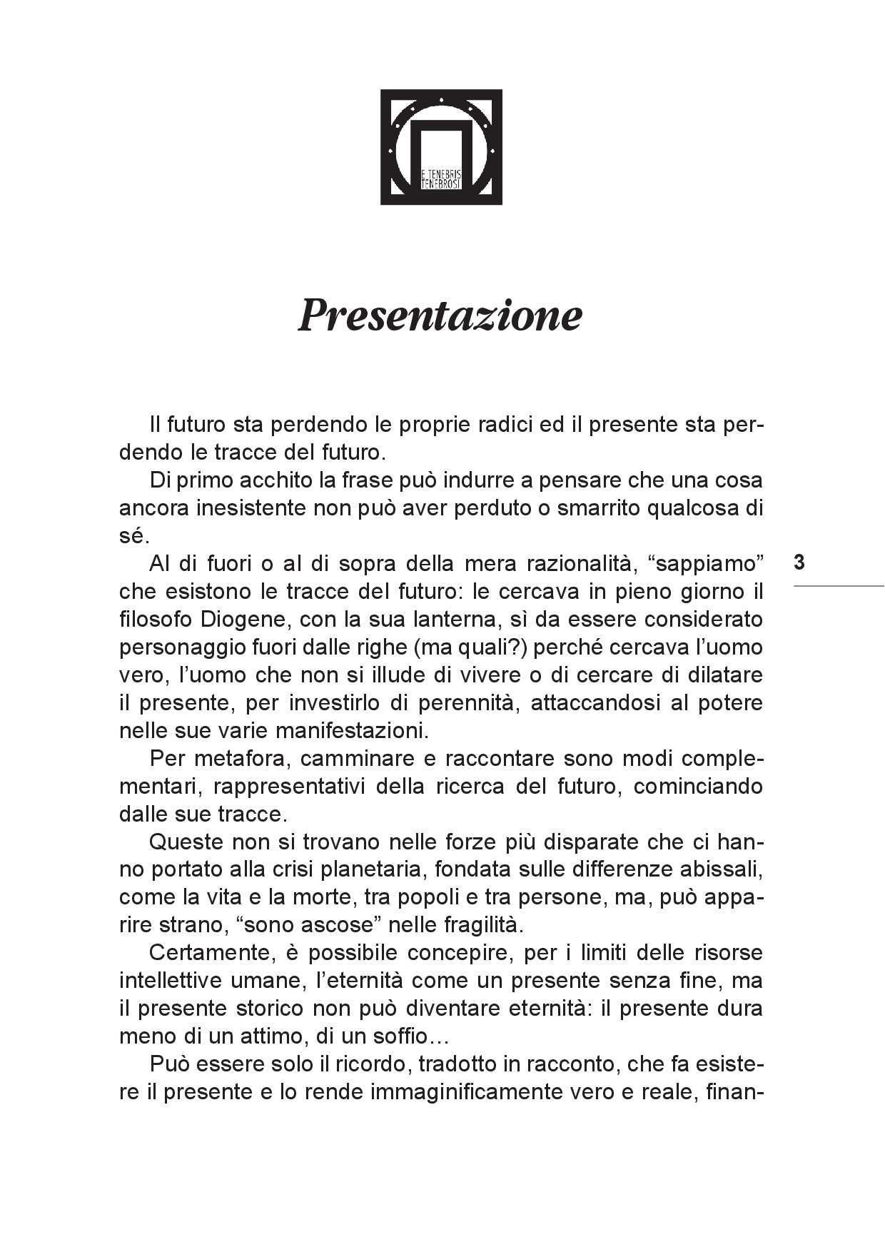 Il viaggio... Sulle tracce del futuro tra Colline e Paesi p.003