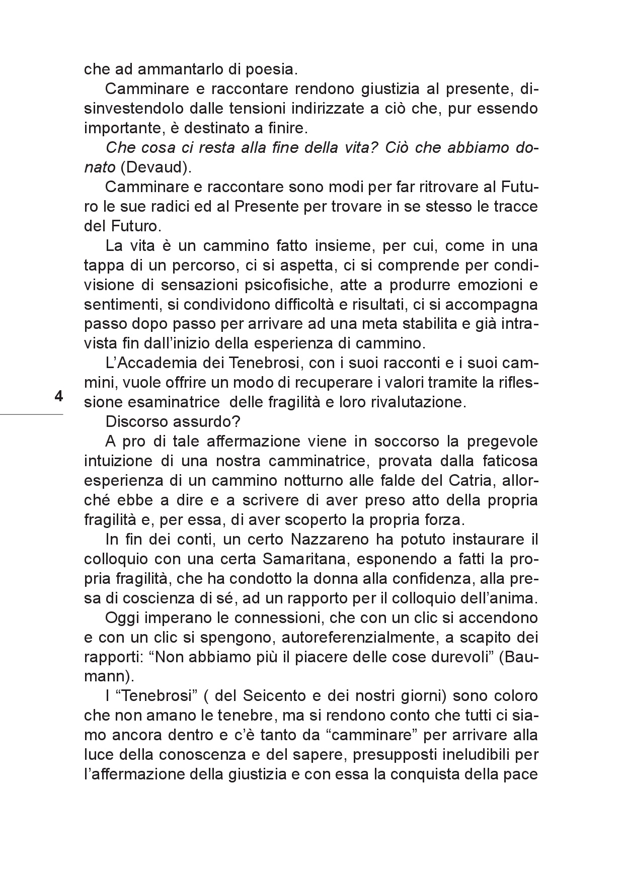 Il viaggio... Sulle tracce del futuro tra Colline e Paesi p.004