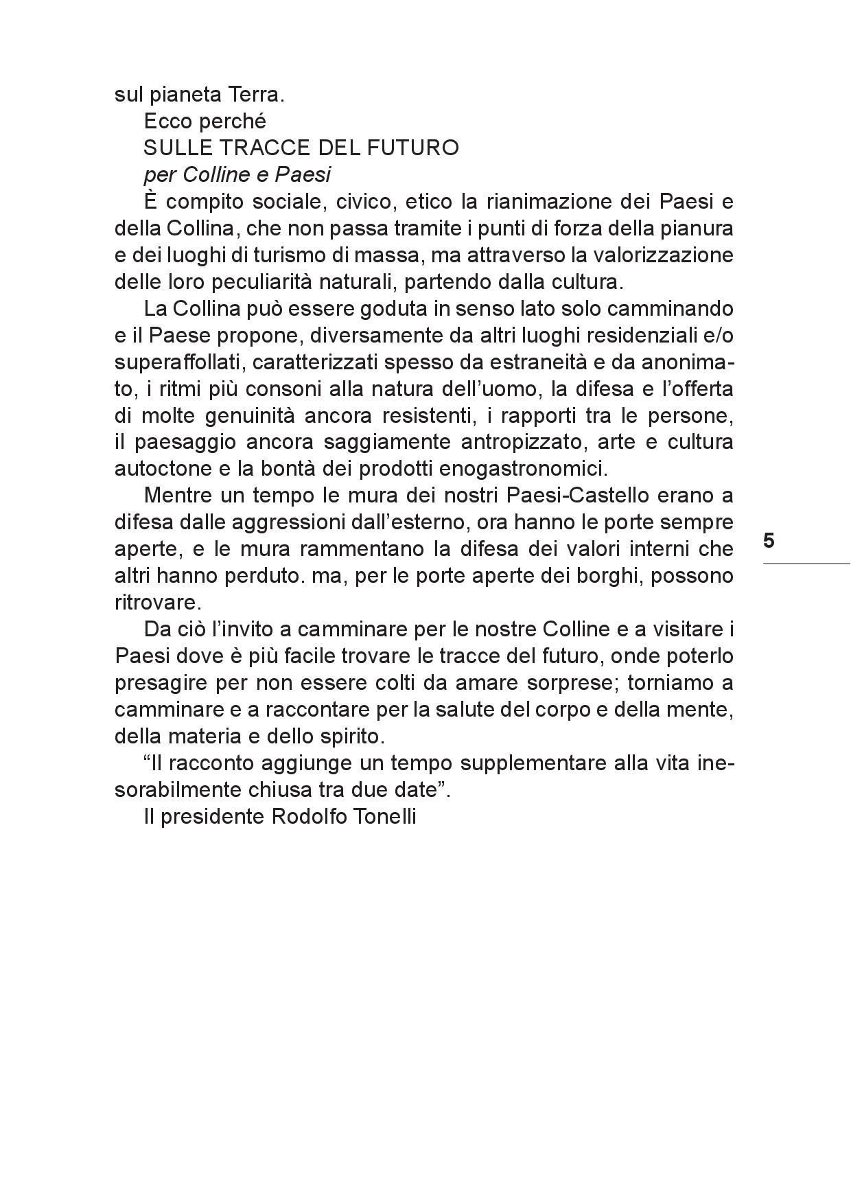 Il viaggio... Sulle tracce del futuro tra Colline e Paesi p.005