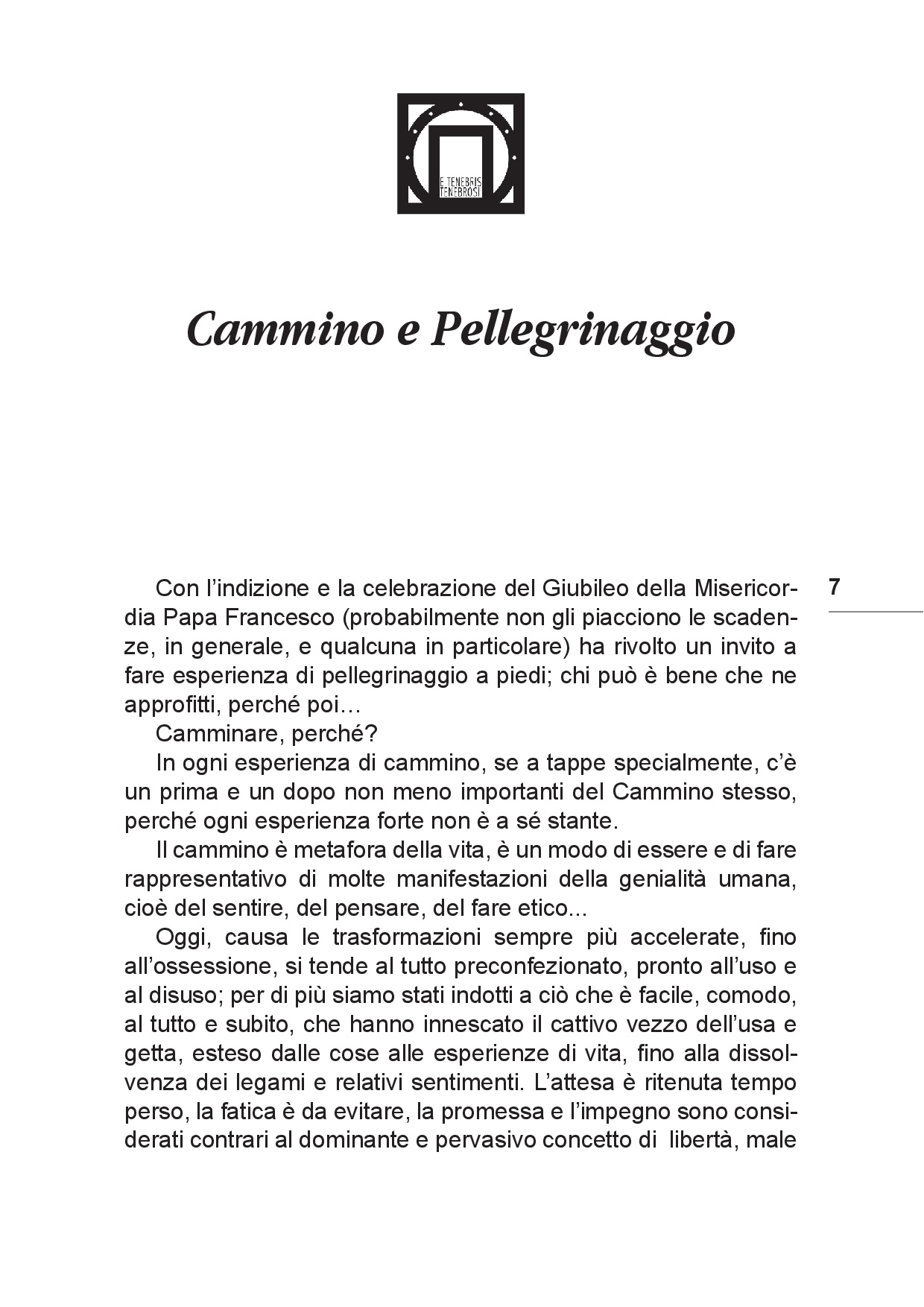 Il viaggio... Sulle tracce del futuro tra Colline e Paesi p.007