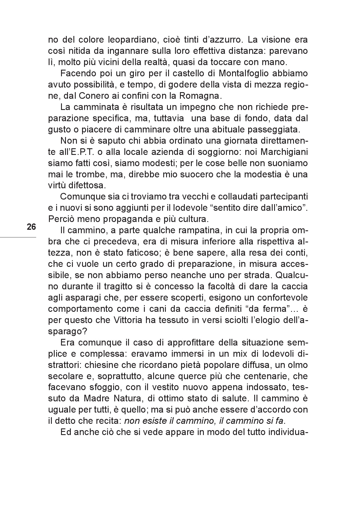 Il viaggio... Sulle tracce del futuro tra Colline e Paesi p.026