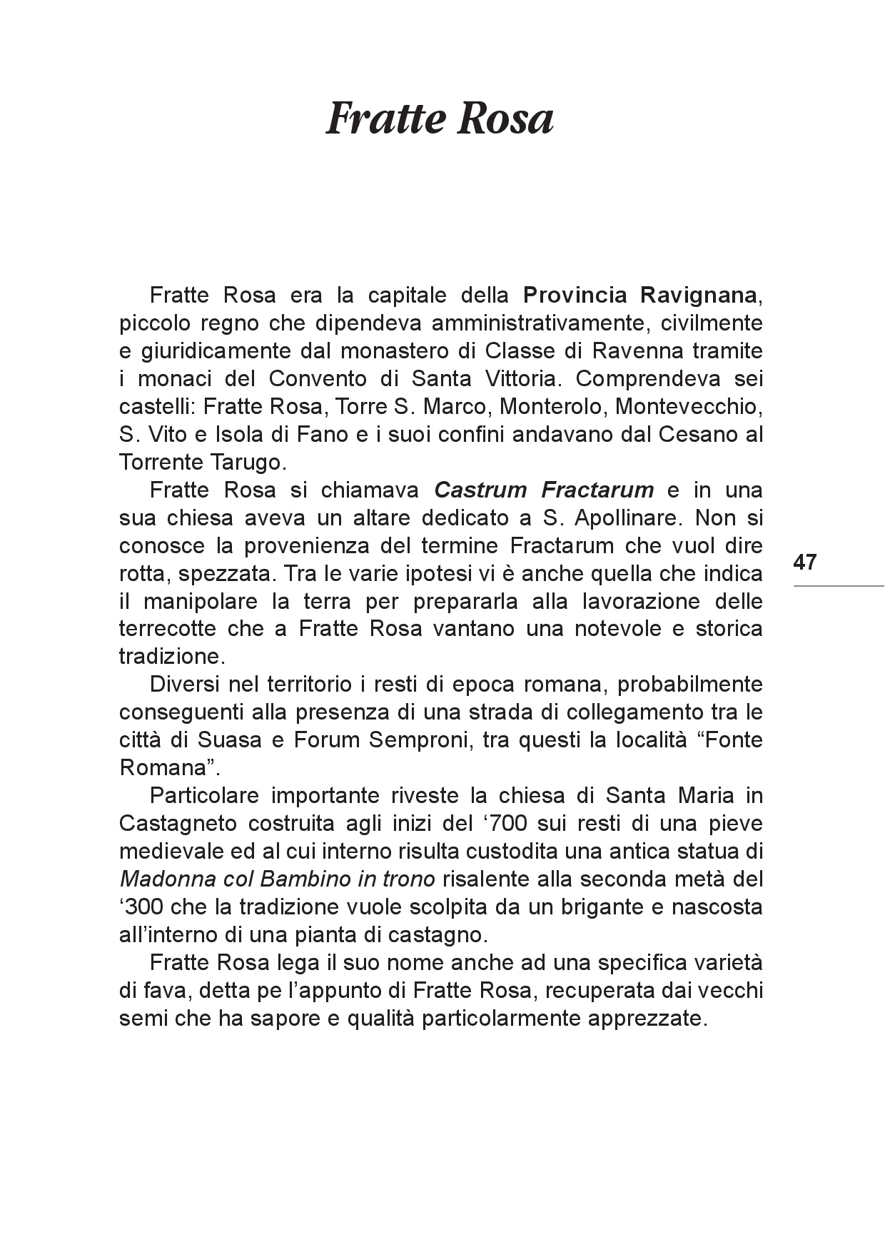 Il viaggio... Sulle tracce del futuro tra Colline e Paesi p.047