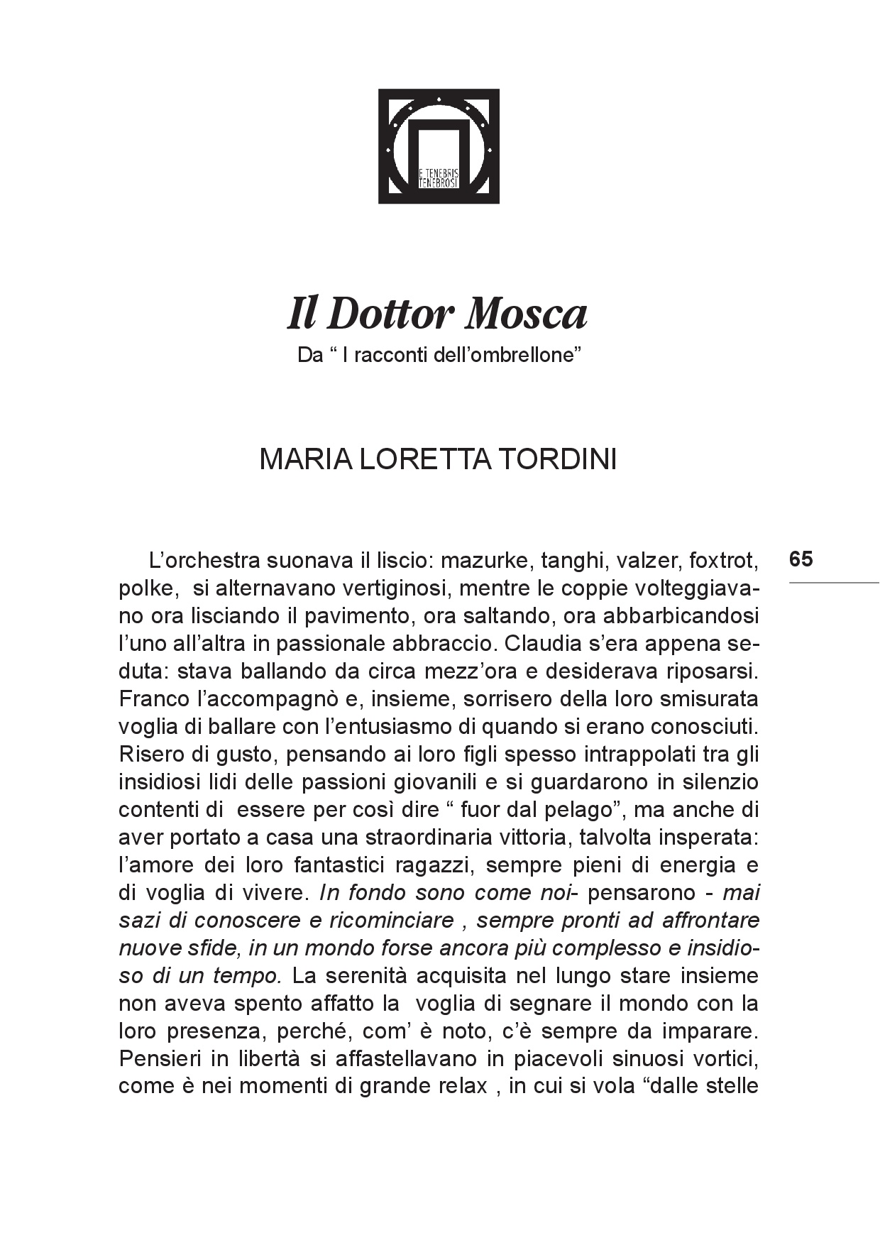 Il viaggio... Sulle tracce del futuro tra Colline e Paesi p.065