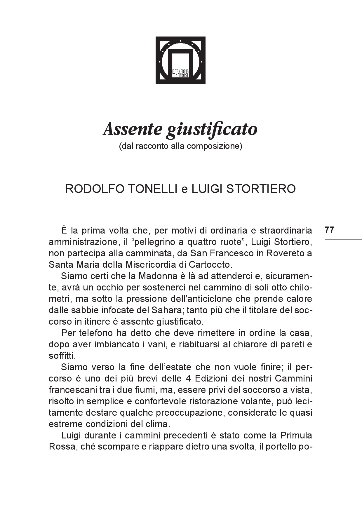 Il viaggio... Sulle tracce del futuro tra Colline e Paesi p.077