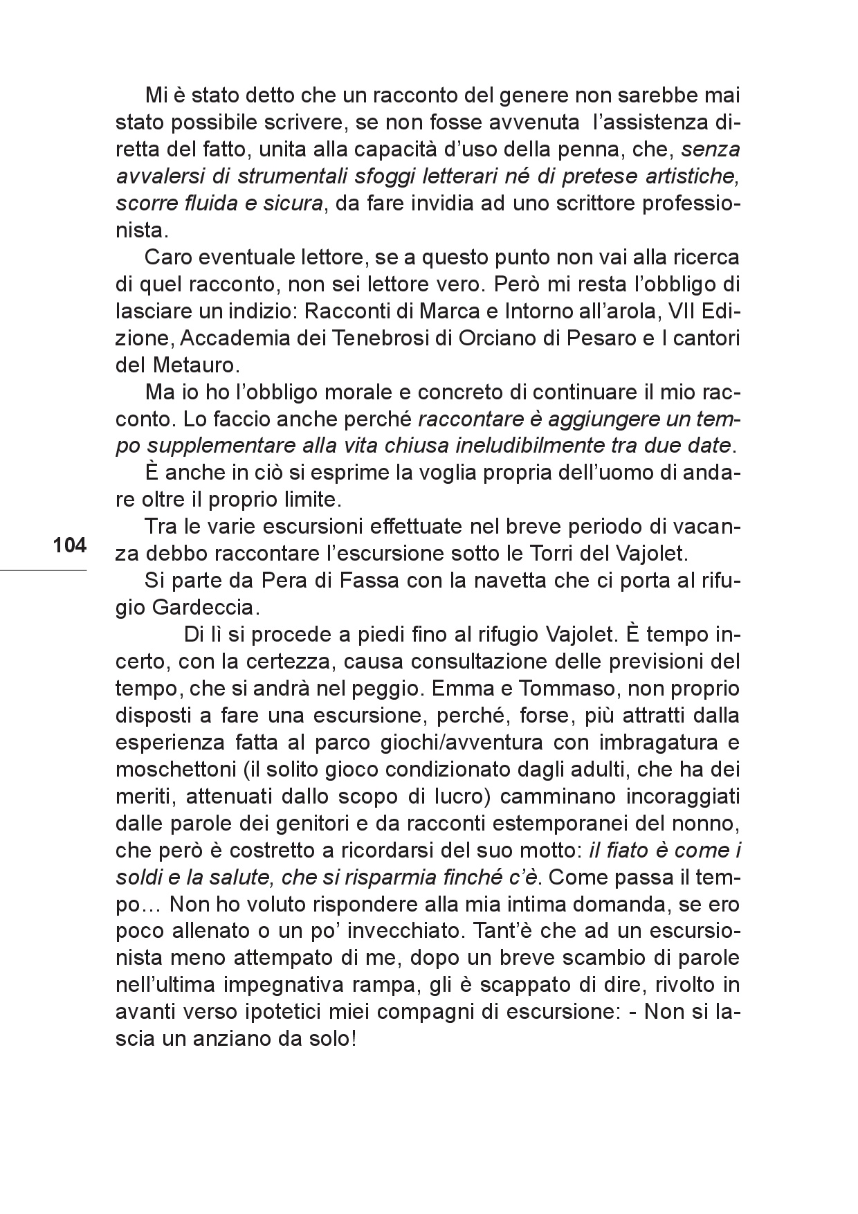 Il viaggio... Sulle tracce del futuro tra Colline e Paesi p.104