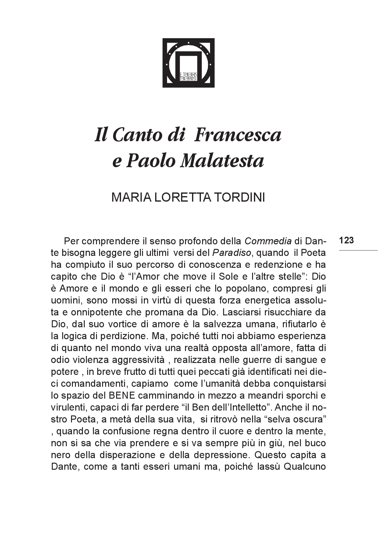 Il viaggio... Sulle tracce del futuro tra Colline e Paesi p.123