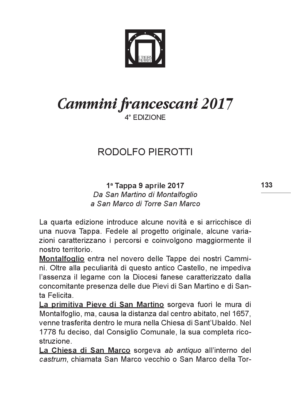 Il viaggio... Sulle tracce del futuro tra Colline e Paesi p.133