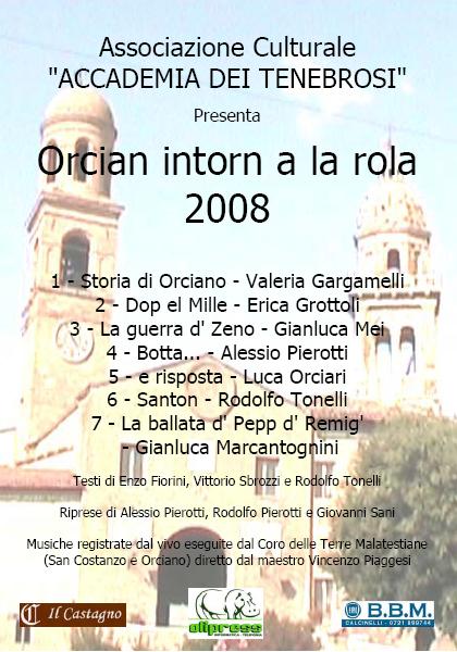 Orcian intorn a la rola 2008